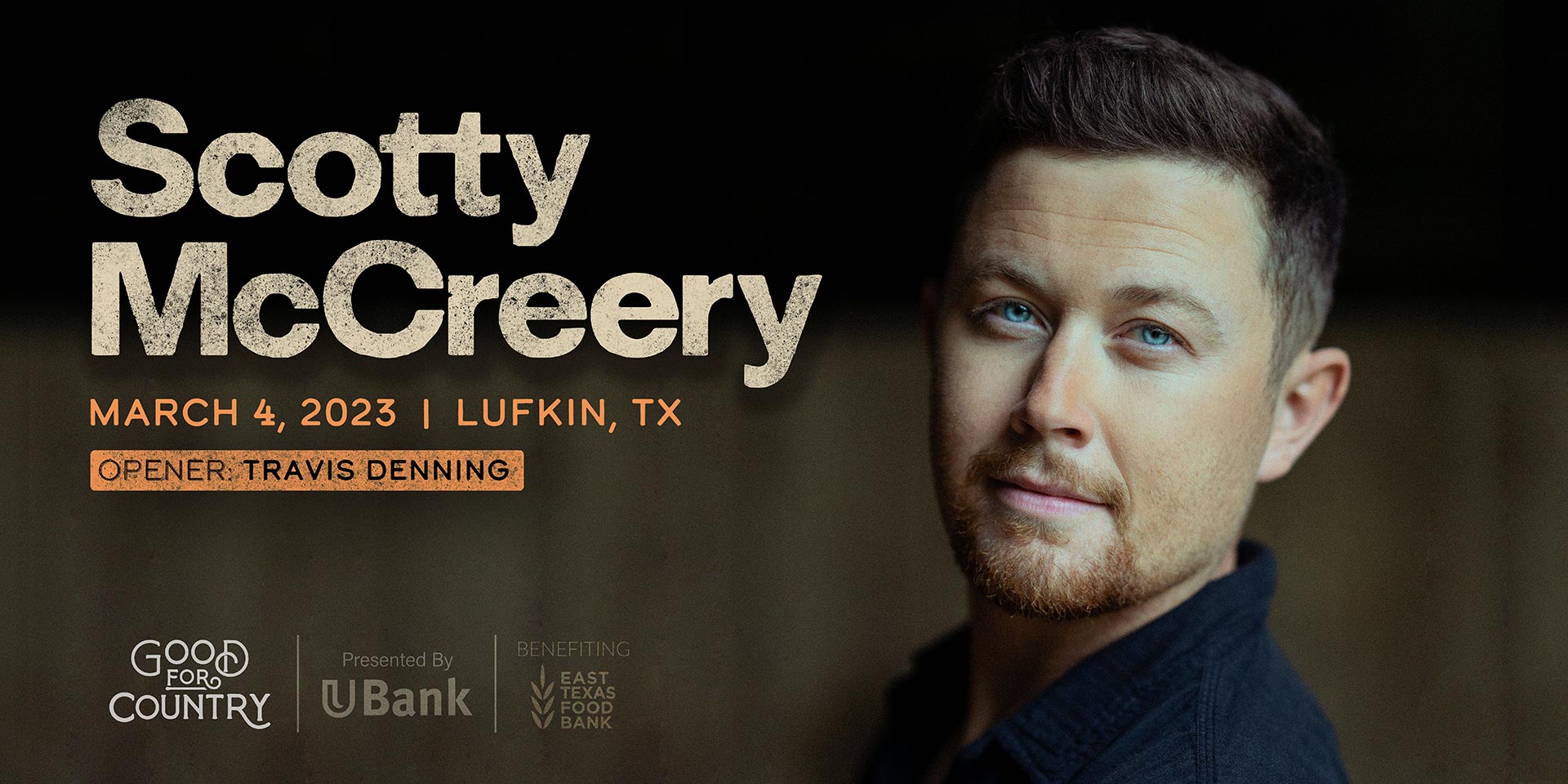 Scotty McCreery - March 4th - Lufkin, TX